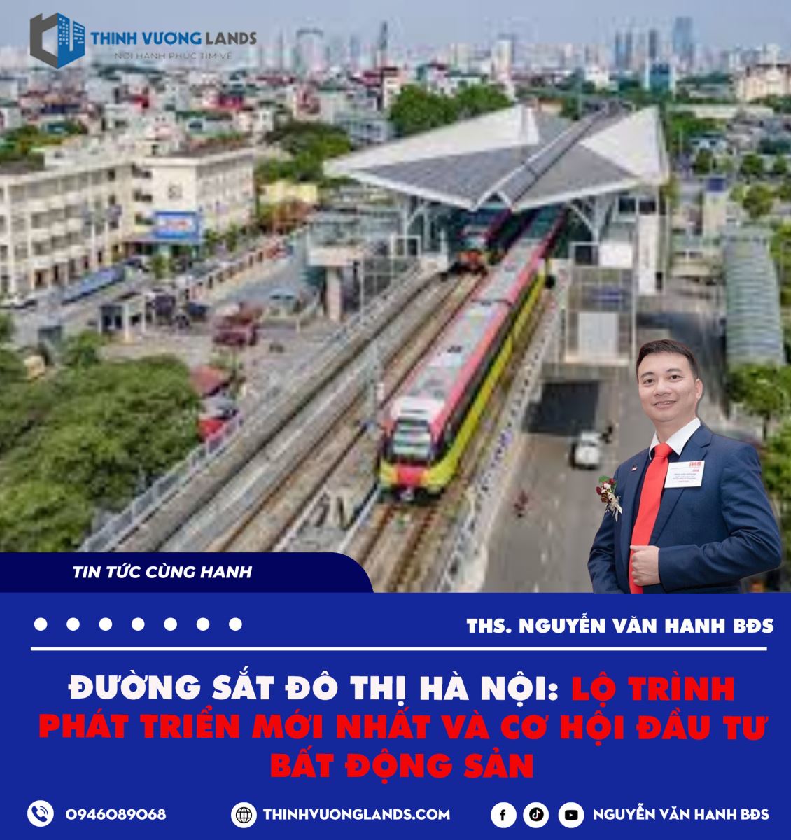 Đường sắt đô thị Hà Nội: Lộ trình phát triển mới nhất và cơ hội đầu tư bất động sản