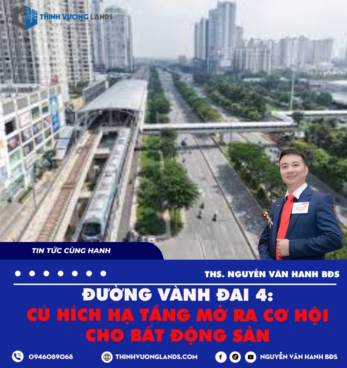 ĐƯỜNG VÀNH ĐAI 4: CÚ HÍCH HẠ TẦNG MỞ RA CƠ HỘI CHO BẤT ĐỘNG SẢN