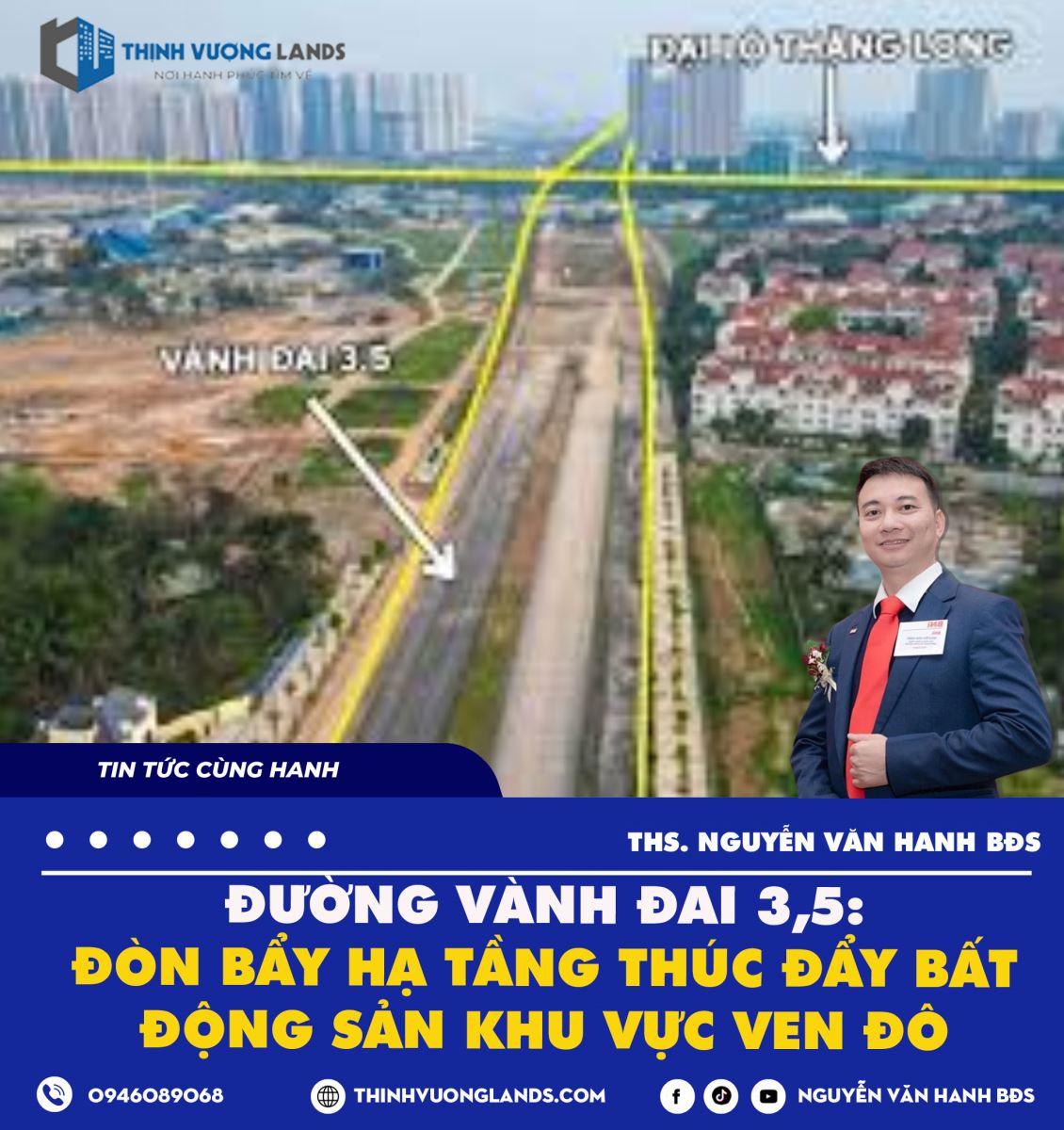 ĐƯỜNG VÀNH ĐAI 3,5: ĐÒN BẨY HẠ TẦNG THÚC ĐẨY BẤT ĐỘNG SẢN KHU VỰC VEN ĐÔ