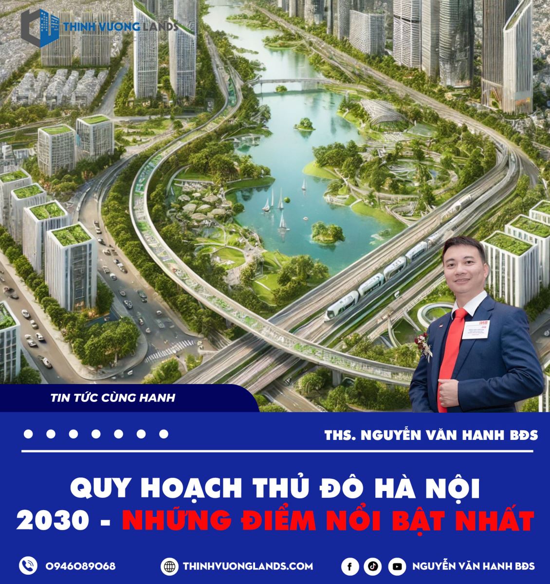 Quy hoạch Thủ đô Hà Nội  2030 - Những điểm nổi bật nhất